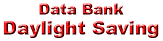 Data Bank: Daylight Saving