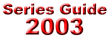 Series Guide: 2003
